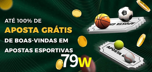 79w Ate 100% de Aposta Gratis